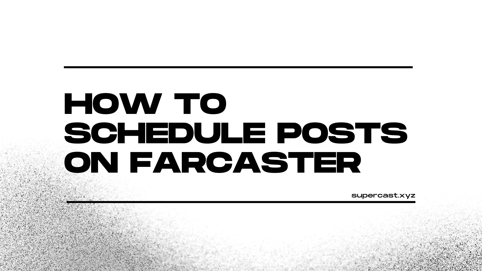 Featured image for How to schedule posts on Farcaster